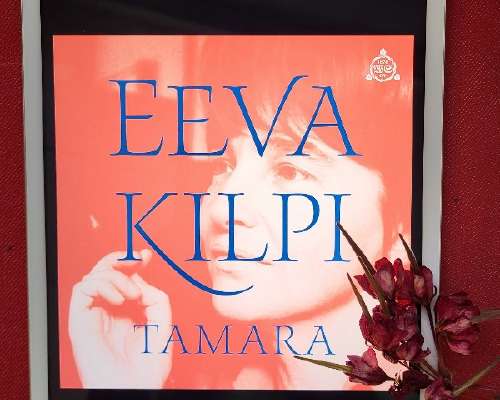 Eeva Kilpi: Tamara & lokakuun lukupiiri