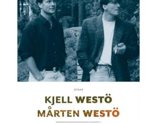 Kjell Westö & Mårten Westö: Vuodet & lokakuun...