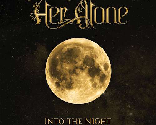 Her Alone- Into The Night (single)