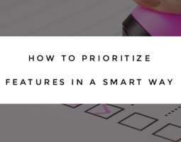 How to prioritize features in a smart way