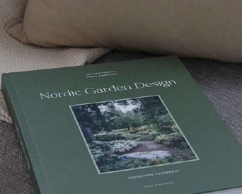 Nordic Garden Design - Pohjoisen puutarhat