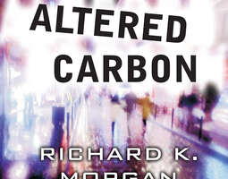 Altered Carbon -romaanin ja TV-sarjan esittel...