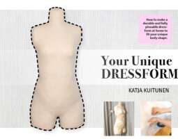 Your Unique Dressform and why you should make...