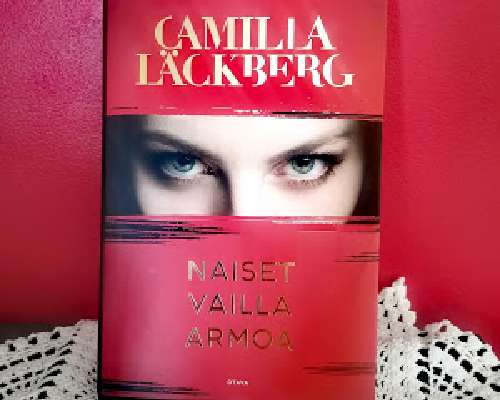 Naiset vailla armoa - Camilla Läckberg