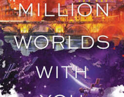 Claudia Gray: A Million Worlds With You (Fire...