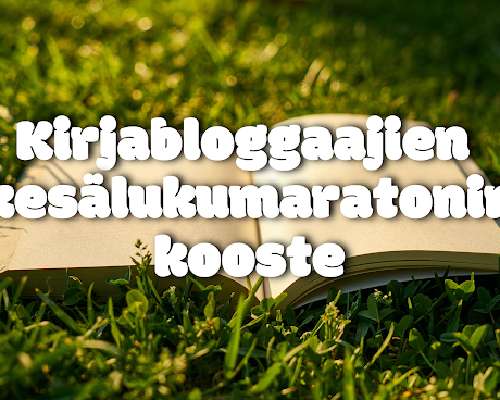 Kirjabloggaajien kesälukumaratonin kooste