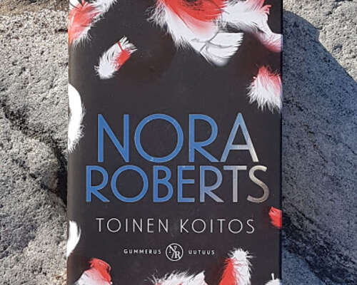 Nora Roberts: Toinen koitos (Valitun aikakirj...
